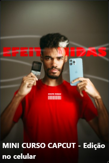Mini curso CapCut, edição no celular
